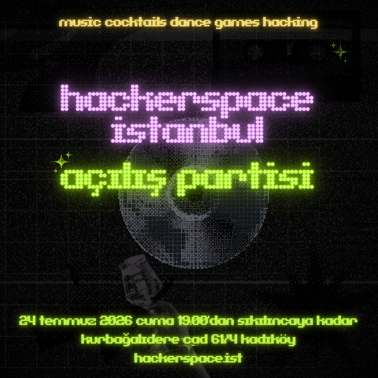 Hackerspace İstanbul 2026 acilis partisi afisi